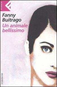 Un animale bellissimo - Fanny Buitrago - copertina