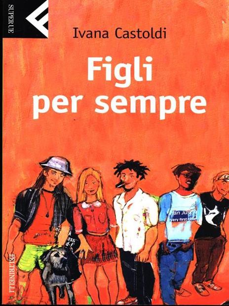 Figli per sempre - Ivana Castoldi - 4