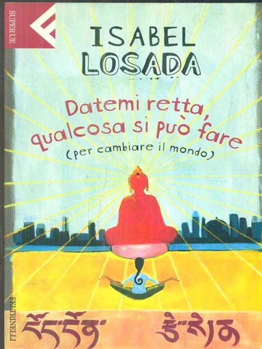 Datemi retta, qualcosa si può fare (per cambiare il mondo) - Isabel Losada - copertina