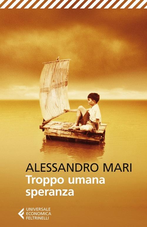 Troppo umana speranza - Alessandro Mari - copertina