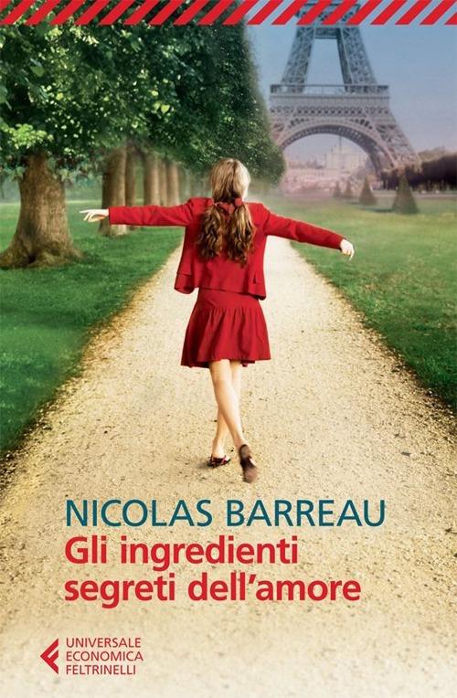 Gli ingredienti segreti dell'amore - Nicolas Barreau - copertina