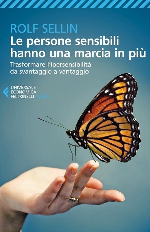 Le persone sensibili hanno una marcia in più. Trasformare l