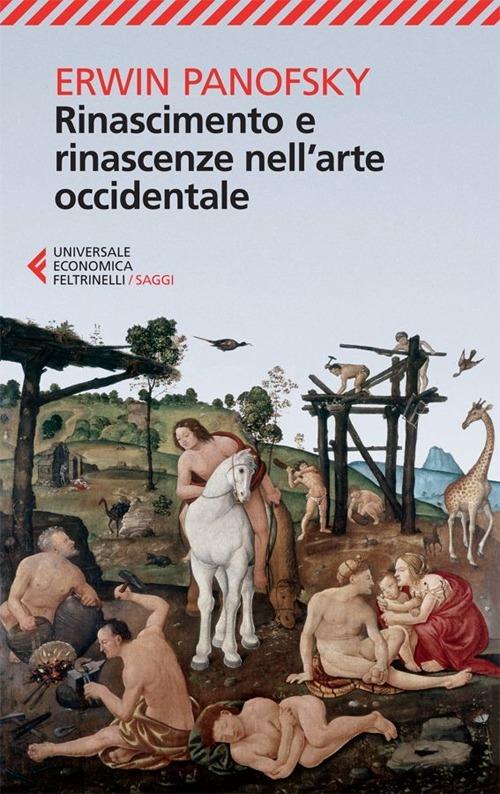 Rinascimento e rinascenze nell'arte occidentale - Erwin Panofsky - copertina