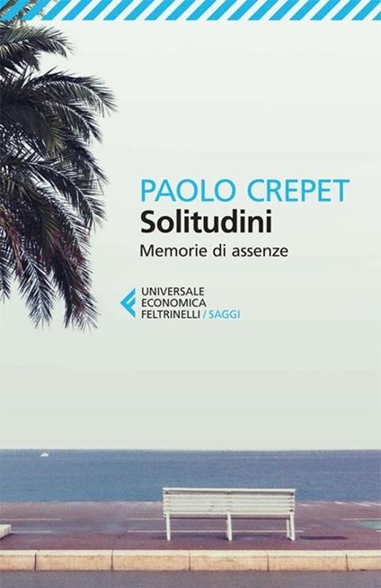 Solitudini. Memorie di assenze - Paolo Crepet - copertina