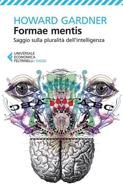 Formae mentis. Saggio sulla pluralità dell'intelligenza - Howard Gardner - copertina