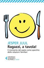 Ragazzi, a tavola! Il momento del pasto come specchio delle relazioni familiari