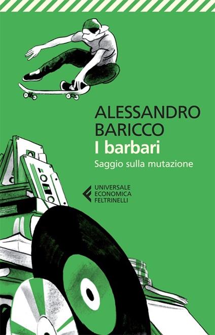 I barbari. Saggio sulla mutazione - Alessandro Baricco - copertina