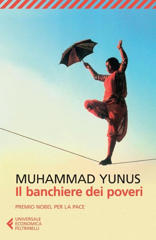 Il banchiere dei poveri - Muhammad Yunus - copertina
