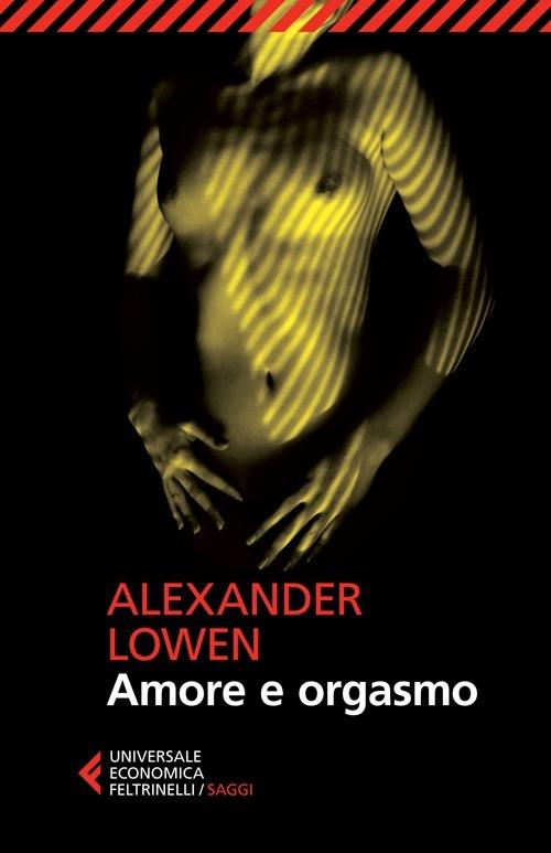 Amore e orgasmo - Alexander Lowen - copertina