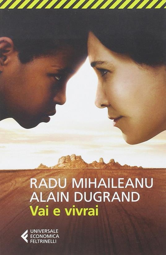 Vai e vivrai - Radu Mihaileanu,Alain Dugrand - copertina