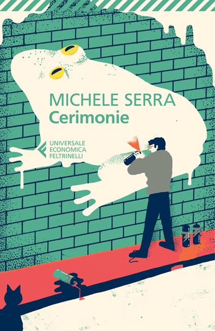 Cerimonie - Michele Serra - Libro - Feltrinelli - Universale economica | IBS