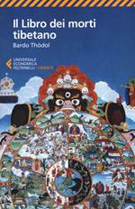 Il libro dei morti tibetano. Bardo Thödol