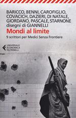 Mondi al limite. Nove scrittori per Medici senza frontiere