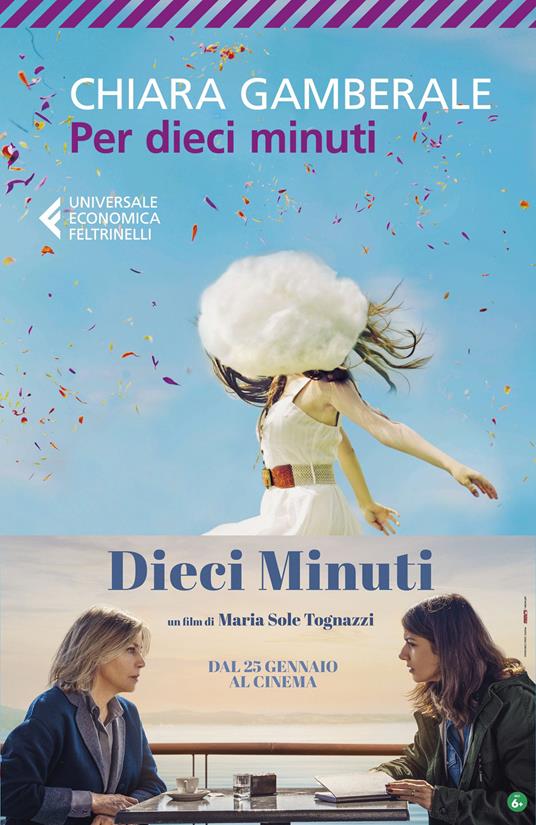 Per dieci minuti - Chiara Gamberale - Libro - Feltrinelli - Universale  economica