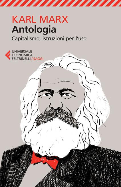 Antologia. Capitalismo, istruzioni per l'uso - Karl Marx - copertina