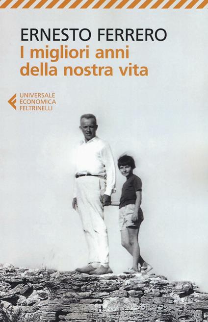 I migliori anni della nostra vita - Ernesto Ferrero - copertina