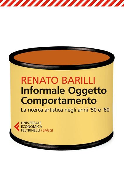 Informale, oggetto, comportamento. Vol. 1: La ricerca artistica negli anni '50 e '60. - Renato Barilli - copertina