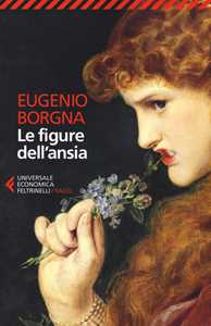 Libro Le figure dell'ansia Eugenio Borgna