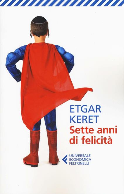 Sette anni di felicità - Etgar Keret - copertina