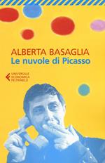 Le nuvole di Picasso. Una bambina nella storia del manicomio liberato