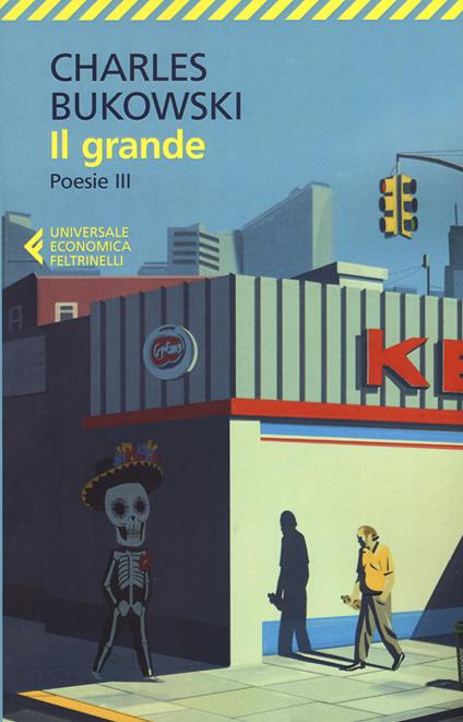 Poesie. Testo inglese a fronte. Vol. 3: Il grande - Charles Bukowski - copertina