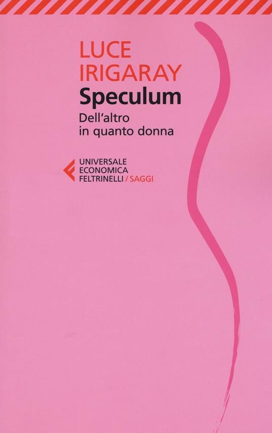 Speculum. L'altra donna - Luce Irigaray - copertina