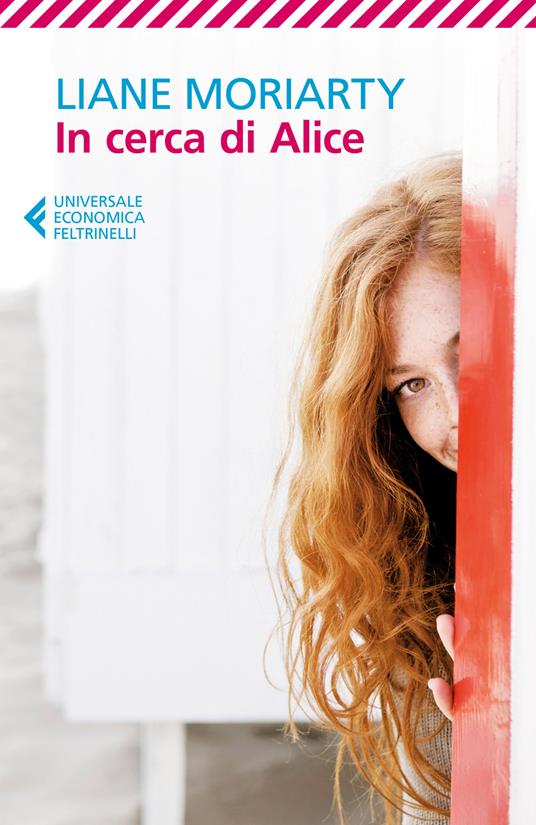 In cerca di Alice - Liane Moriarty - copertina