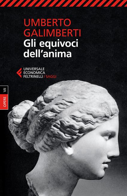 Opere. Vol. 7: Gli equivoci dell'anima - Umberto Galimberti - copertina