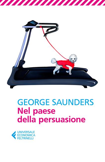 Nel paese della persuasione - George Saunders - copertina