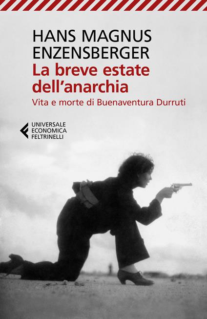 La breve estate dell'anarchia. Vita e morte di Buenaventura Durruti - Hans Magnus Enzensberger - copertina