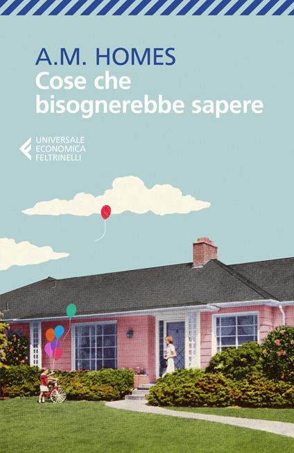 Cose che bisognerebbe sapere - A. M. Homes - copertina