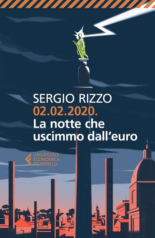 02.02.2020. La notte che uscimmo dall'euro - Sergio Rizzo - copertina