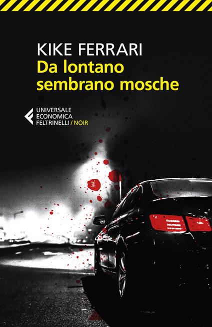 Da lontano sembrano mosche - Kike Ferrari - copertina