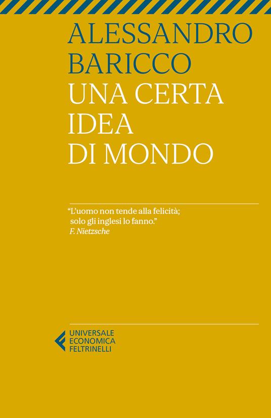 Una certa idea di mondo - Alessandro Baricco - copertina