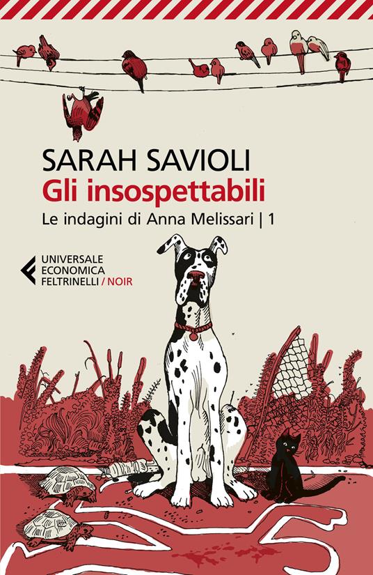 Gli insospettabili. Le indagini di Anna Melissari. Vol. 1 - Sarah Savioli - copertina