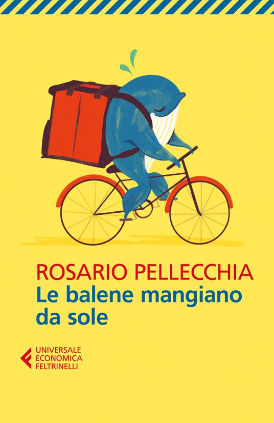 Le balene mangiano da sole - Rosario Pellecchia - copertina