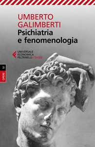 Libro Opere. Vol. 4: Psichiatria e fenomenologia Umberto Galimberti