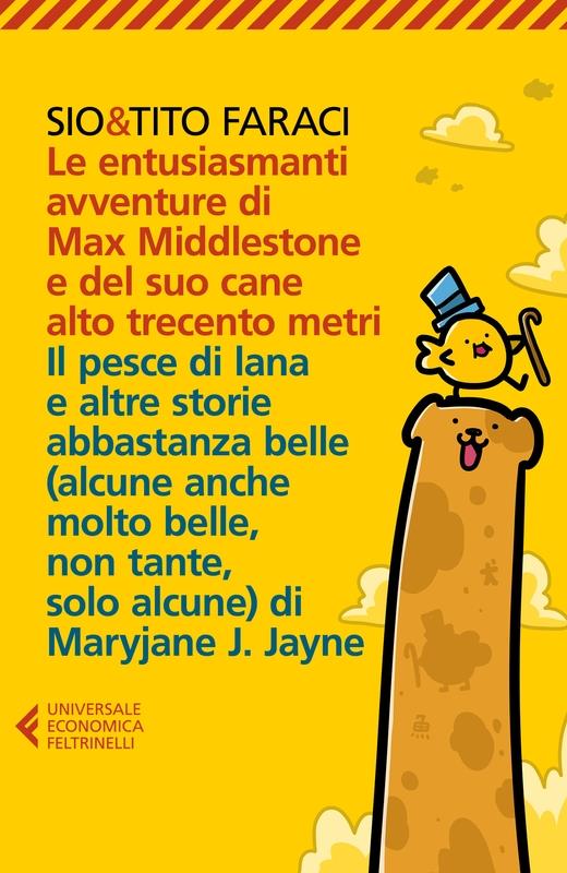 Le entusiasmanti avventure di Max Middlestone e del suo cane alto trecento metri-Il pesce di lana e altre storie - Tito Faraci,Sio - copertina