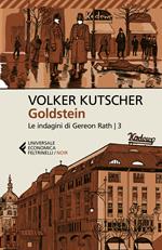 Goldstein. Le indagini di Gereon Rath. Vol. 3