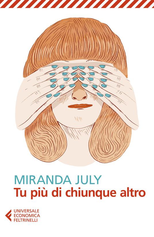 Tu più di chiunque altro - Miranda July - copertina