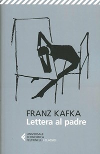 Lettera al padre - Franz Kafka - Libro - Feltrinelli - Universale  economica. I classici | IBS