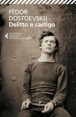 DELITTO E CASTIGO, FIODOR MIJAILOVICH DOSTOYEVSKI, MONDADORI ITALIA