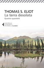 La terra desolata-Quattro quartetti. Testo inglese a fronte