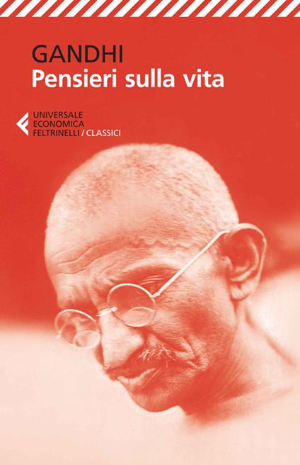 Pensieri sulla vita - Mohandas Karamchand Gandhi - copertina