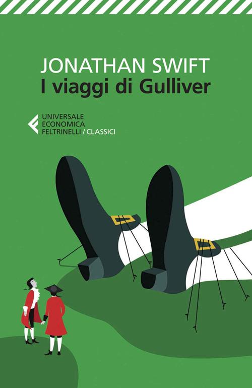 I viaggi di Gulliver - Jonathan Swift - Libro - Feltrinelli - Universale  economica. I classici | IBS