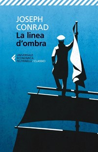 La linea d'ombra - Joseph Conrad - Libro - Feltrinelli