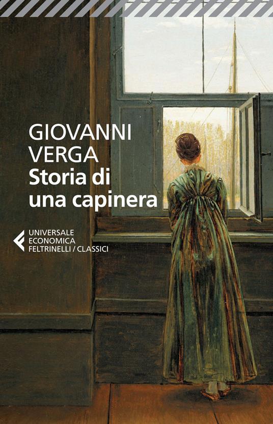 Storia di una capinera - Giovanni Verga - Libro - Feltrinelli - Universale  economica. I classici