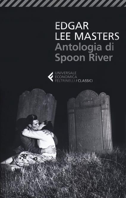 Antologia di Spoon River. Testo inglese a fronte - Edgar Lee Masters - copertina