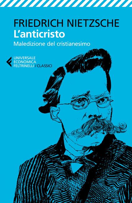 L'anticristo. Maledizione del cristianesimo - Friedrich Nietzsche - copertina