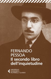 IL LIBRO DELL'INQUIETUDINE - FERNANDO PESSOA - FELTRINELLI - 2010  9788807816260